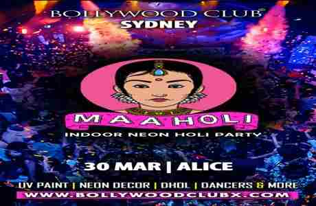 BOLLYWOOD CLUB - MAAHOLI at ALICE, Sydney in The Rocks on 30 Mar