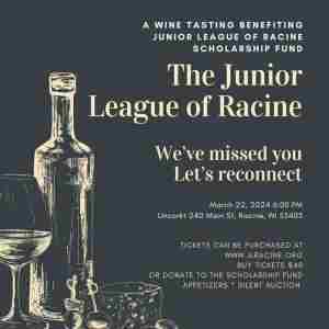 Junior League of Racine Scholarship Fundraiser Wine Tasting in Racine on 22 Mar