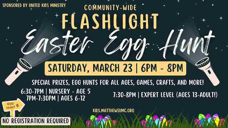 Flashlight Easter Egg Hunt | RAIN Date March 30! in Matthews on 23 Mar