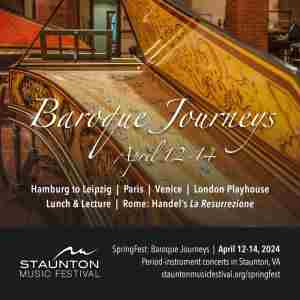 Staunton Music Festival's Baroque Journeys - April 12 to 14 in Staunton on 12 April 2024