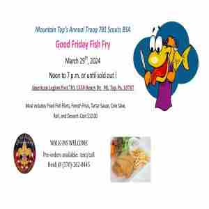 Good Friday Fish Fry by Scouts BSA Troop 781 in Mountain Top on 29 Mar