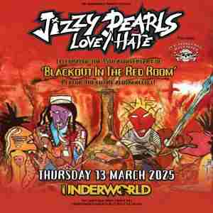 JIZZY PEARL'S LOVE/HATE at The Underworld - London in London on 13 March 2025