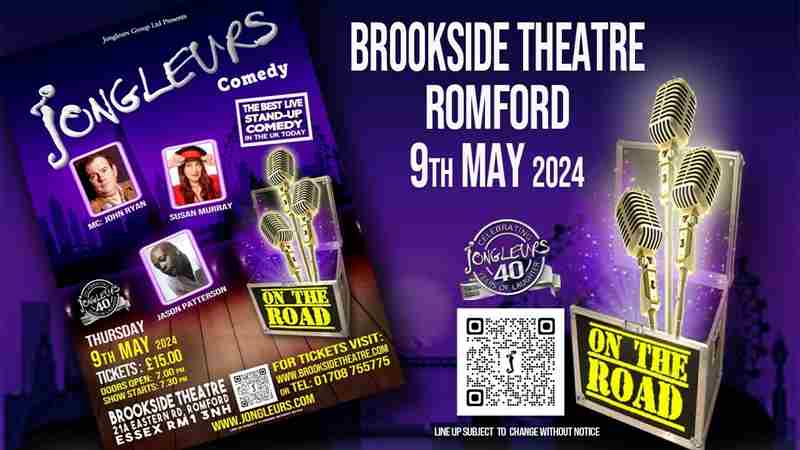 Jongleurs @BrooksideTheatre Romford in Romford on 9 May