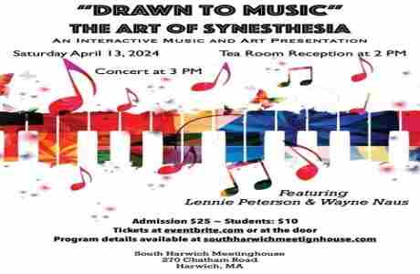 Drawn to Music~The Art of Synesthesia featuring Lennie Peterson and Wayne Naus~Pre-Concert Reception in Harwich on 13 Apr