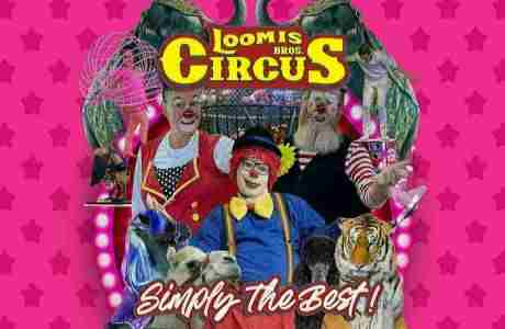 Loomis Bros. Circus 2024 Tour: Augusta, GA - April 16 and 17 - James Brown Arena in Augusta on 16 Apr