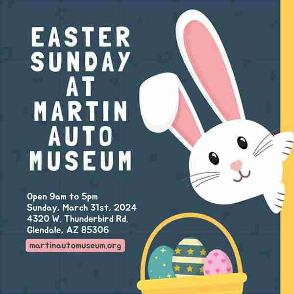 Easter Sunday at the Martin Auto Museum! in Glendale on 31 Mar