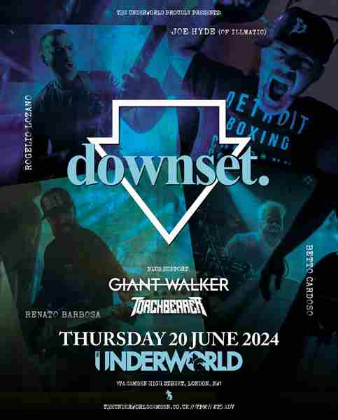 DOWNSET at The Underworld - London in London on 20 Jun