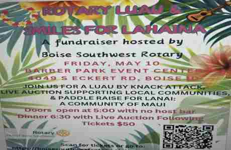 Rotary Luau and Smiles for Lahaina in Boise on 10 May