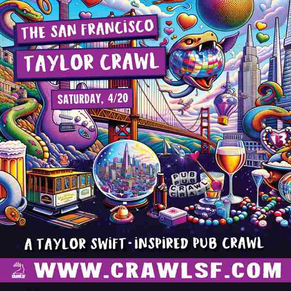 The Taylor Crawl: A Taylor Swift-Themed Pub Crawl in San Francisco in San Francisco on 20 Apr