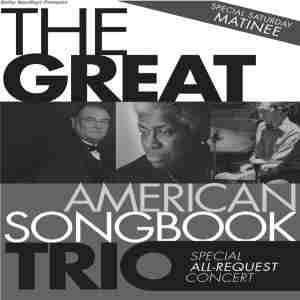 The Great American Songbook Trio plays Songs of Spring and New Beginnings in Victoria on 14 Apr