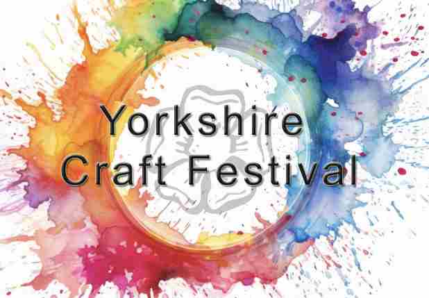 Yorkshire Craft Festival-Spring 2024! in England on 17 Apr