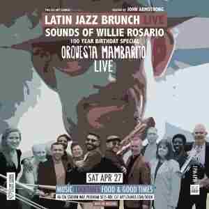 Latin Brunch Live Sounds Of Willie Rosario Special with Orquesta Mambarito (Live) in London on 27 Apr