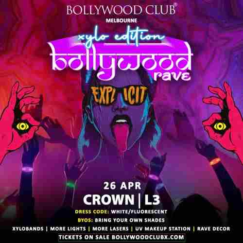 BOLLYWOOD RAVE - Xylo Edition at Crown, Melbourne in Southbank on 26 Apr