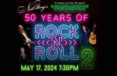 Neil Berg's 50 Years of Rock And Roll Part Deux in Longview on 17 May