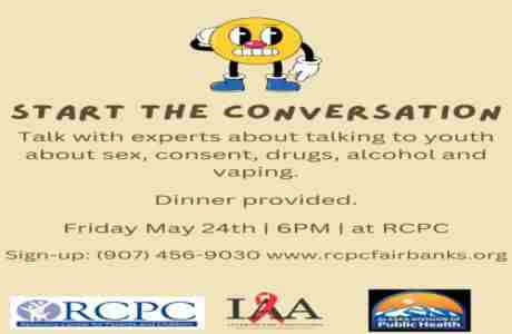 Start the Conversation in Fairbanks on 24 May