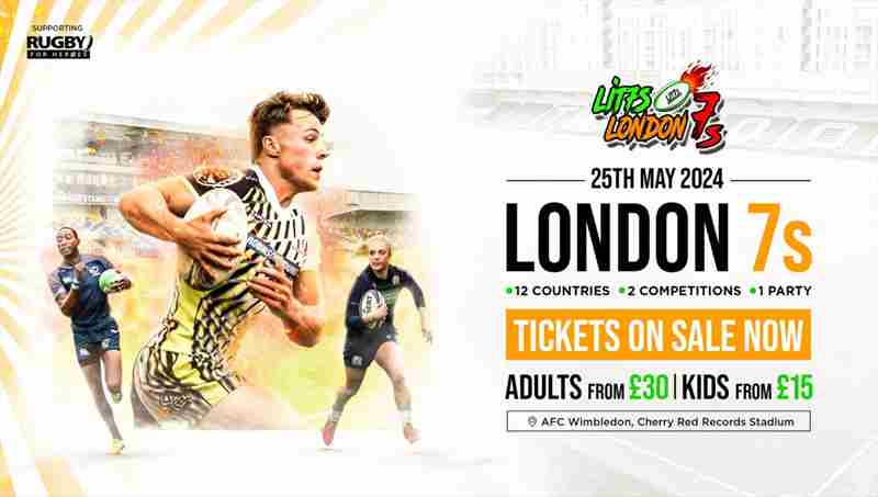 LIT7s London 7s in London on 25 May