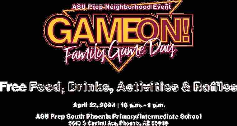 Game On! Family Game Day at ASU Prep South Phoenix Offers Playful Family Fun in Phoenix on 27 April 2024