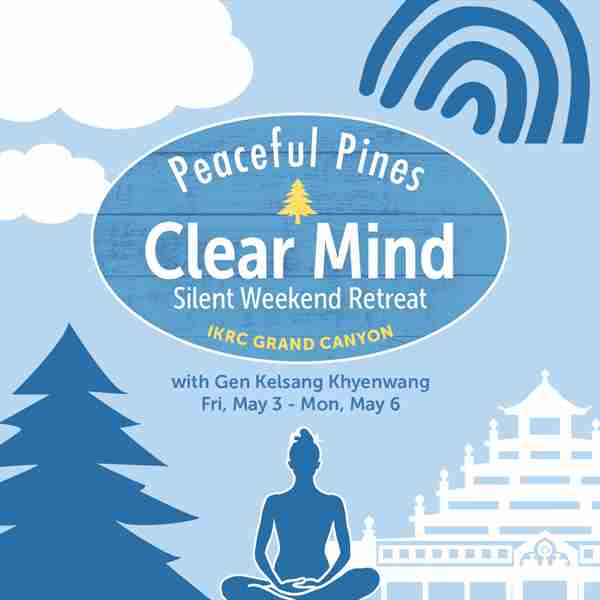 Peaceful Pines Clear Mind Silent Meditation Weekend Getaway in Williams on 03 May 2024