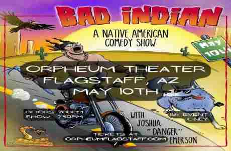 Bad Indian- A Native American Comedy Show in Flagstaff on 10 May