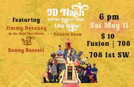 JD Nash & the Rash of Cash-Album Release- w/ Jimmy Deveney and the Hold Fast Union and Benny Bassett in Albuquerque on 11 May