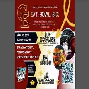 Eat.Bowl.Bid for Cape Project Graduation in South Portland on 30 Apr