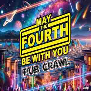 May The Fourth Be With You Pub Crawl in San Francisco on 4 May