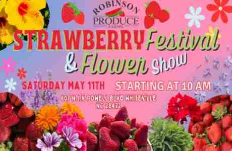 Strawberry Festival and Flower Show in North Carolina on 11 May