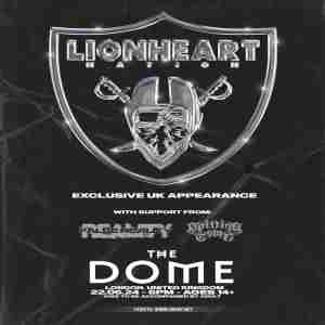 LIONHEART at The Dome - London in London on 22 Jun