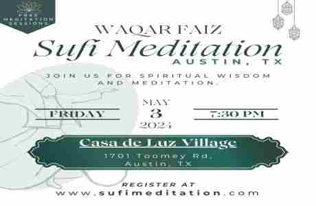 Waqar Faiz Sufi Meditation Austin, TX in Austin on 03 May 2024