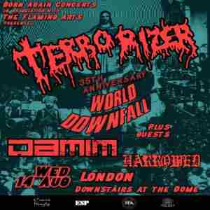 TERRORIZER | WORLD DOWNFALL at The Underworld - London in London on 1 Aug