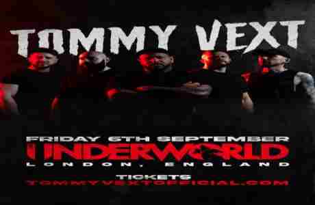 TOMMY VEXT at The Underworld - London in London on 6 Sep