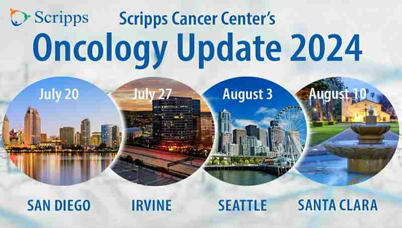 Scripps Cancer Center's 2024 Oncology Update - Irvine, California in Irvine on 27 Jul