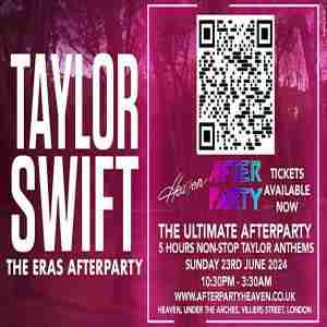 TAYLOR SWIFT: THE ERAS TOUR AFTERPARTY @ HEAVEN NIGHTCLUB in London on 23 Jun