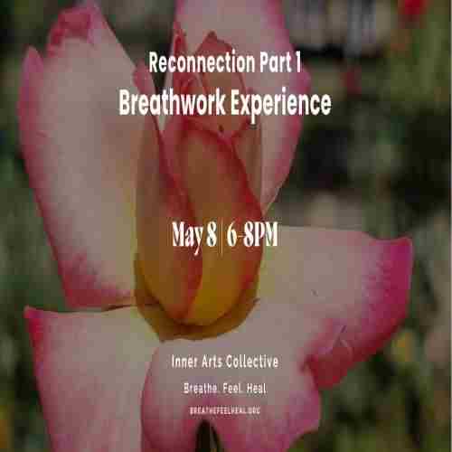 Reconnection Part 1: Breathwork Experience in Toronto on 8 May