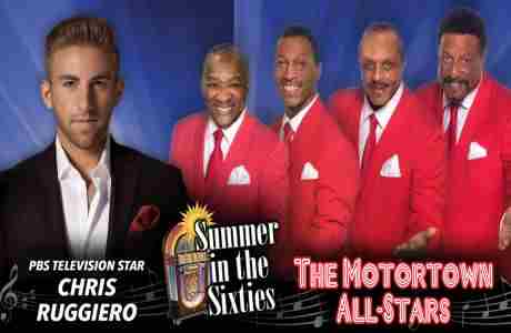 Summer in the Sixties LIVE with Chris Ruggiero and the Motortown All-Stars in Skokie, IL on July 18 in Skokie on 18 Jul