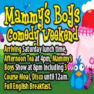 Mammy's Boys Comedy Weekend 13/07/2024 in Gloucester on 13 July 2024