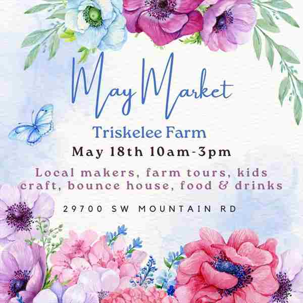 May Market at Triskelee Farm in West Linn on 18 May