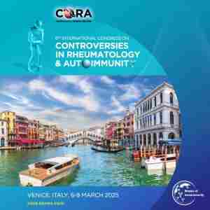 CORA 2025 - 8th International Congress on Controversies in Rheumatology and Autoimmunity in Venice on 6 Mar