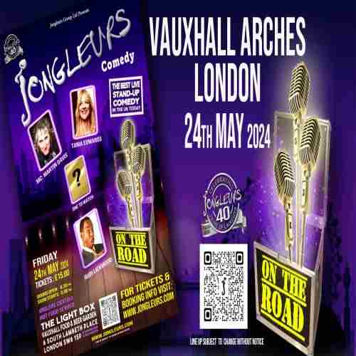 Jongleurs Comedy Night @ Vauxhall Beer and Food Garden in London on 24 May