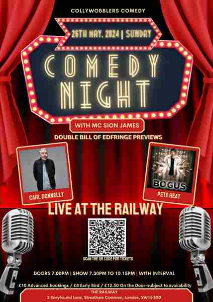 Comedy at The Railway Streatham : EdFringe Festival Previews Double Bill : Carl Donnelly, Pete Heat in London on 26 May