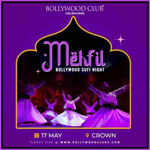 MEHFIL - Bollywood Sufi Night at Crown, Melbourne in Melbourne on 17 May