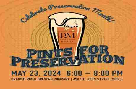 Pints for Preservation in Mobile on 23 May