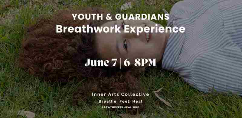 Youth and Guardians: Breathwork Experience in Toronto on 7 Jun