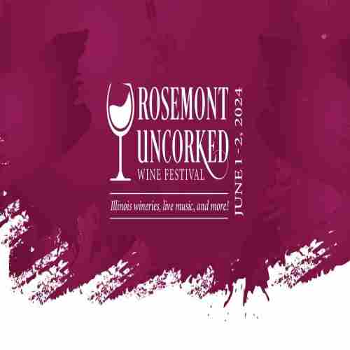 Rosemont Uncorked in Rosemont on 01 June 2024