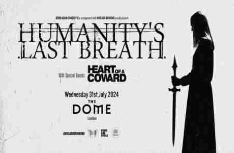 HUMANITY'S LAST BREATH at The Dome - London in London on 31 Jul