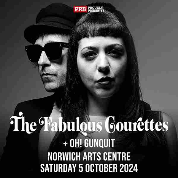 The Courettes at Norwich Arts Centre - PRB Presents in Norwich on 5 Oct