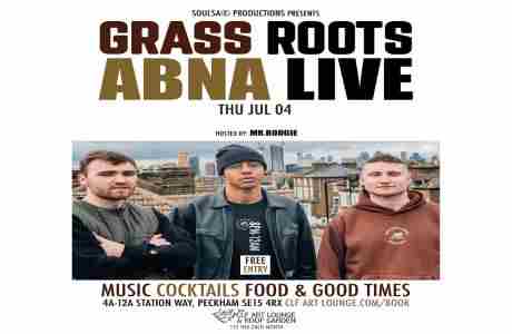 Grass Roots with Abna (Live) + Mr.Boogie/Soulsa in London on 4 Jul