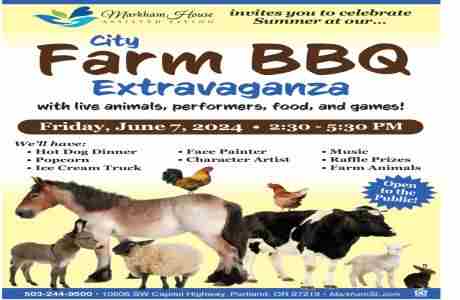 Markham House Assisted Living Farm BBQ City Extravaganza! in Portland on 7 Jun