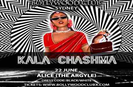 KALA CHASHMA At Alice, Sydney in The Rocks on 22 Jun