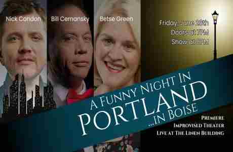 A Funny Night In Portland ... In Boise in Boise on 28 Jun